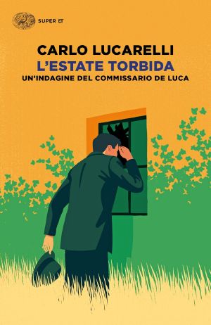 [Commissario De Luca 02] • L’estate Torbida